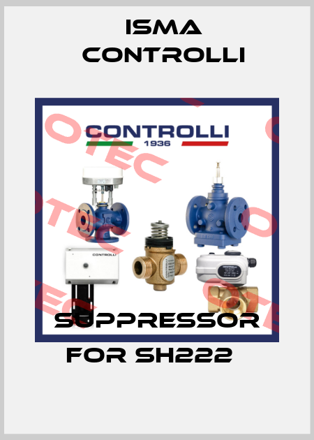suppressor for SH222   iSMA CONTROLLI