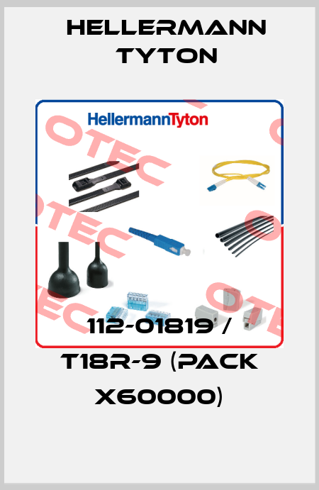 112-01819 / T18R-9 (pack x60000) Hellermann Tyton