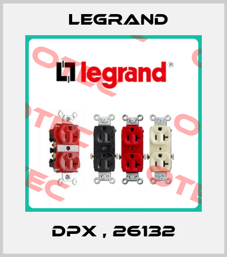 DPX , 26132 Legrand