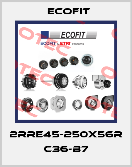 2RRE45-250x56R C36-B7 Ecofit
