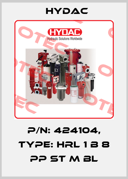 p/n: 424104, Type: HRL 1 B 8 PP ST M BL Hydac
