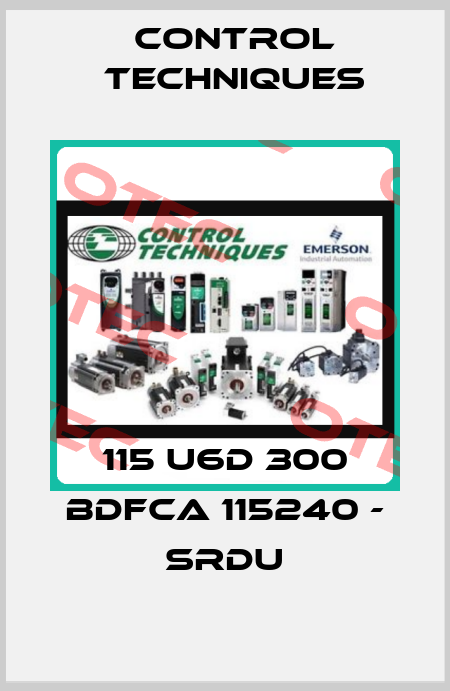 115 U6D 300 BDFCA 115240 - SRDU Control Techniques