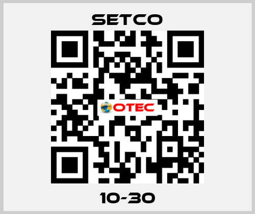 10-30 SETCO