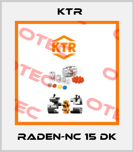 RADEN-NC 15 DK KTR