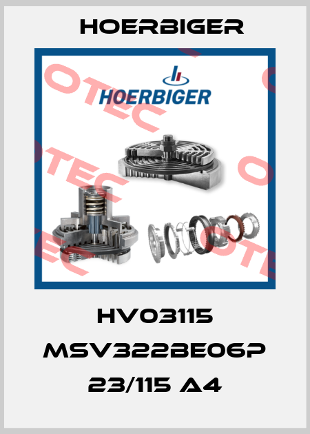 HV03115 MSV322BE06P 23/115 A4 Hoerbiger