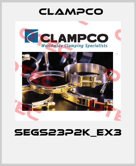 SEGS23P2K_EX3  Clampco