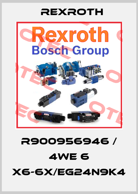R900956946 / 4WE 6 X6-6X/EG24N9K4 Rexroth