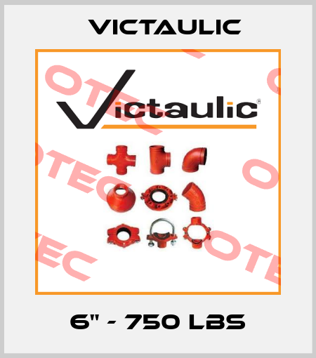6" - 750 LBS Victaulic