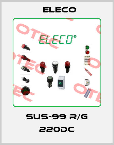 SUS-99 R/G 220DC Eleco