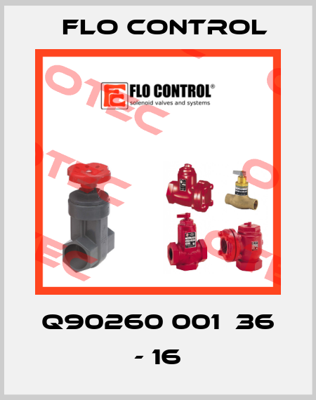 Q90260 001  36 - 16 Flo Control