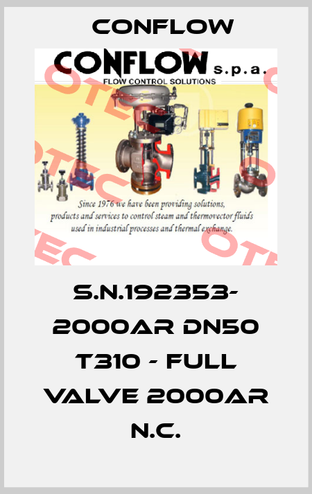 S.N.192353- 2000AR DN50 T310 - full valve 2000AR N.C. CONFLOW