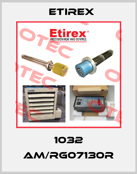  1032 AM/RG07130R Etirex
