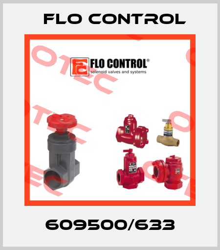 609500/633 Flo Control