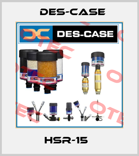 HSR-15   Des-Case