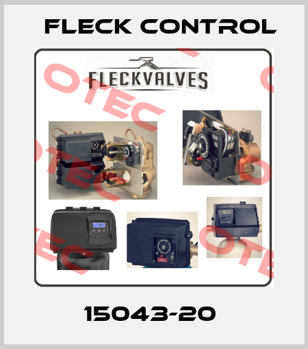 15043-20  Fleck Control