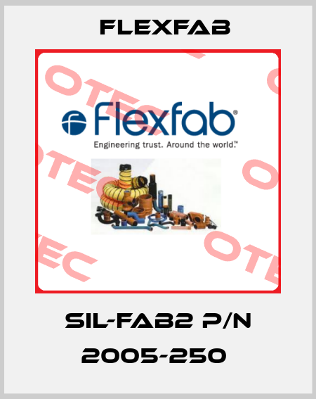 SIL-FAB2 P/N 2005-250  Flexfab