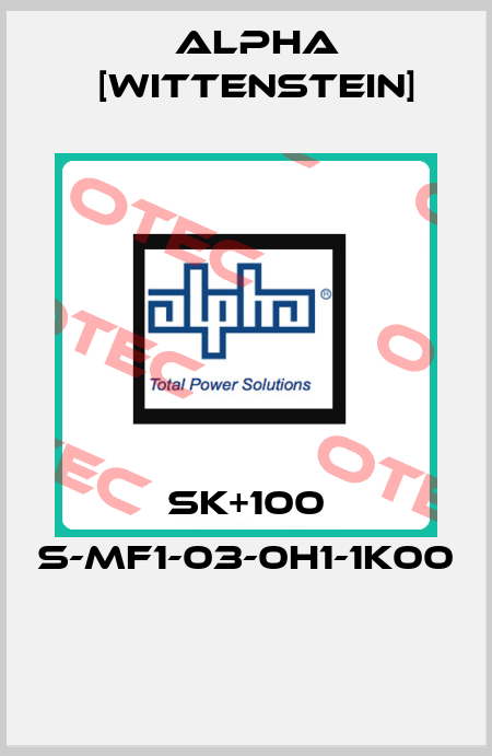 SK+100 S-MF1-03-0H1-1K00  Alpha [Wittenstein]