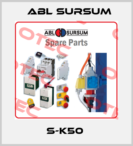 S-K50  Abl Sursum