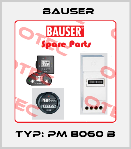 Typ: PM 8060 B Bauser
