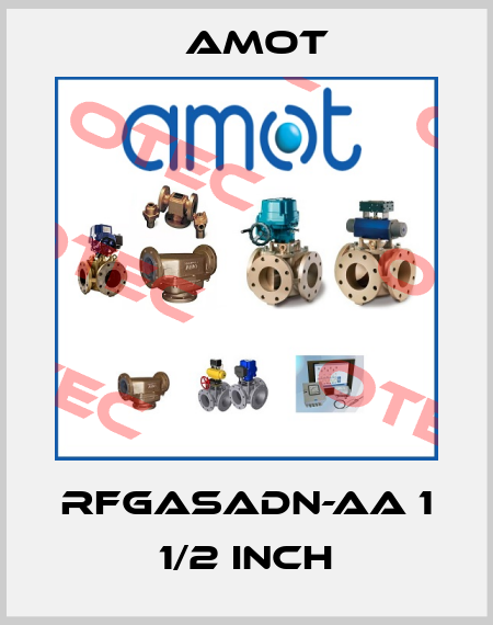 RFGASADN-AA 1 1/2 inch Amot