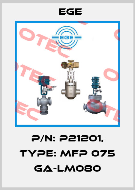 p/n: P21201, Type: MFP 075 GA-LM080 Ege