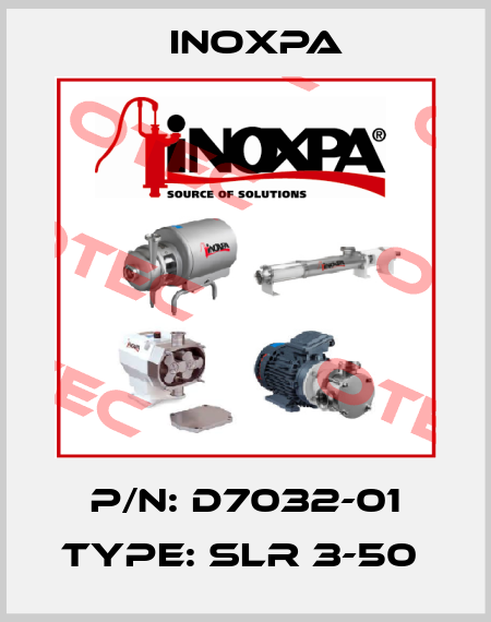 P/N: D7032-01 Type: SLR 3-50  Inoxpa