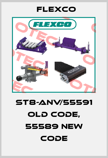 ST8-ANV/55591 old code, 55589 new code Flexco
