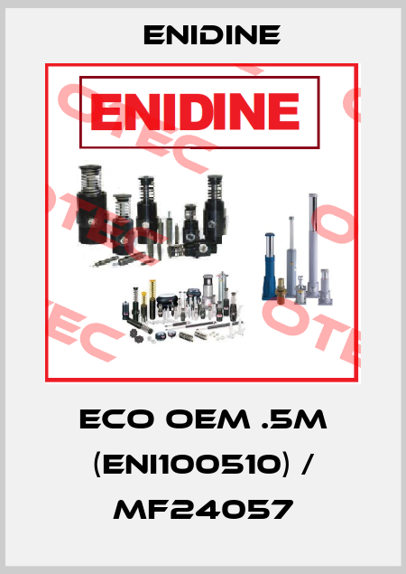ECO OEM .5M (ENI100510) / MF24057 Enidine