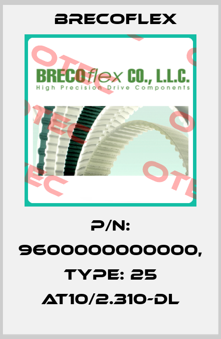 P/N: 9600000000000, Type: 25 AT10/2.310-DL Brecoflex