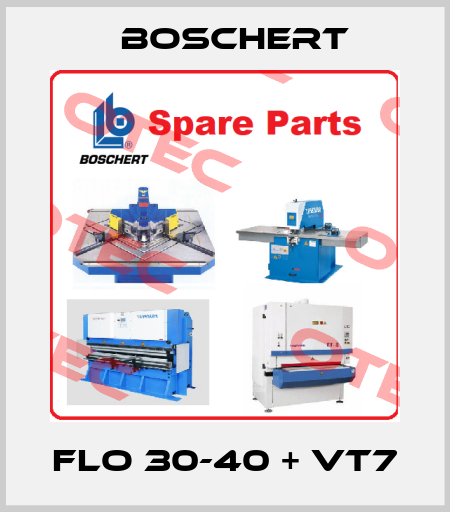 FLO 30-40 + VT7 Boschert