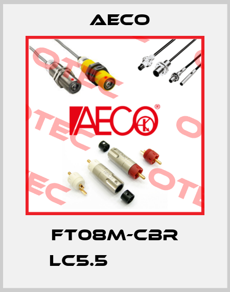FT08M-CBR LC5.5              Aeco