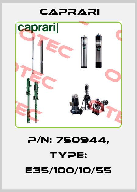 P/N: 750944, Type: E35/100/10/55 CAPRARI 