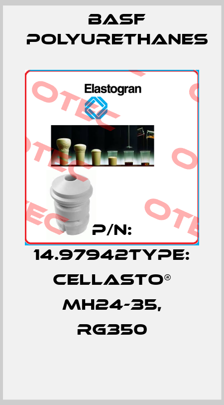 P/N: 14.97942Type: Cellasto® MH24-35, RG350 BASF Polyurethanes
