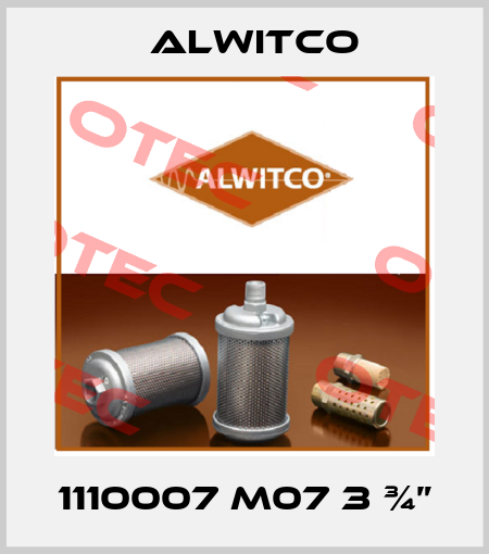 1110007 M07 3 ¾” Alwitco
