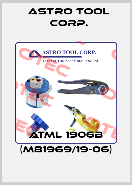 ATML 1906B (M81969/19-06) Astro Tool Corp.
