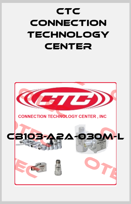 CB103-A2A-030M-L CTC Connection Technology Center