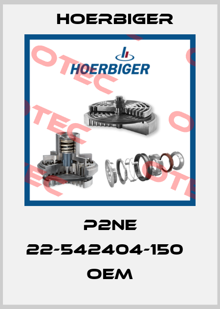 P2NE 22-542404-150    oem Hoerbiger