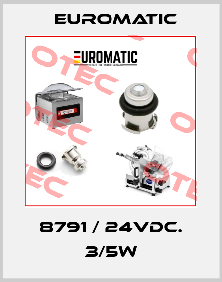 8791 / 24VDC. 3/5W Euromatic