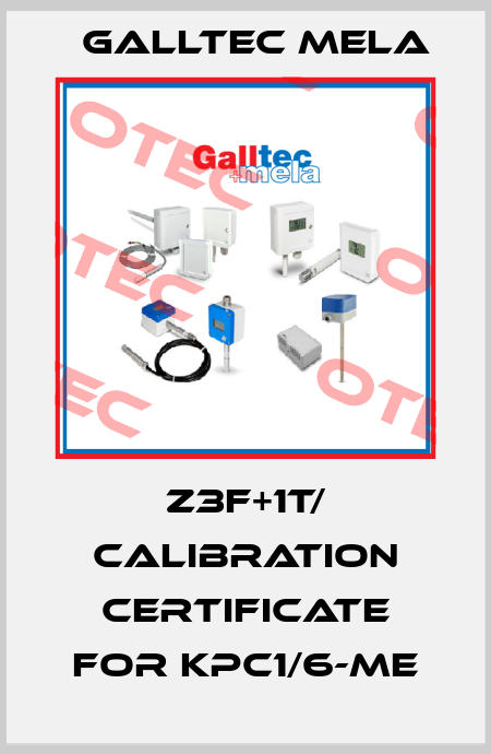 Z3F+1T/ Calibration certificate for KPC1/6-ME Galltec Mela