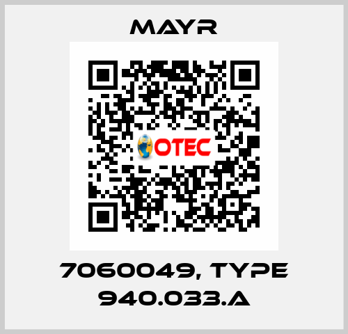 7060049, Type 940.033.A Mayr