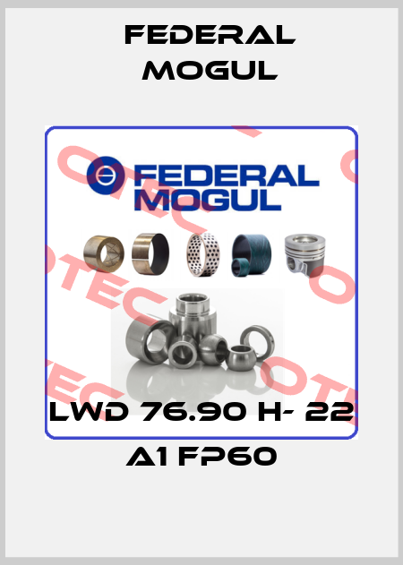 LWD 76.90 H- 22 A1 FP60 Federal Mogul