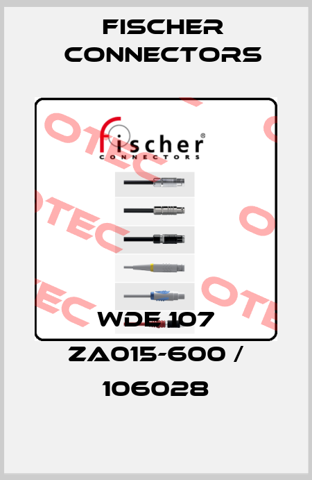 WDE 107 ZA015-600 / 106028 Fischer Connectors