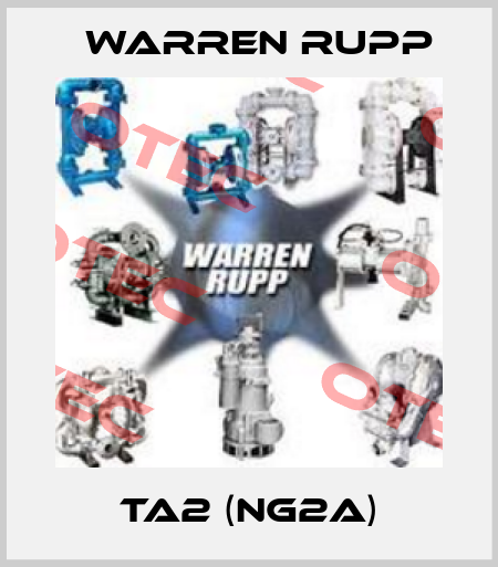 TA2 (NG2A) Warren Rupp