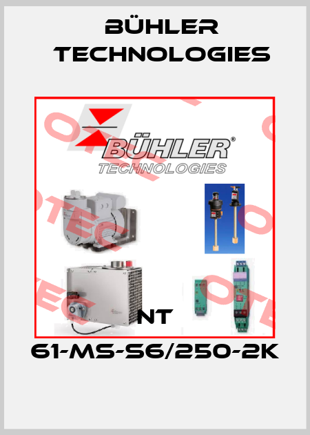 NT 61-MS-S6/250-2K Bühler Technologies