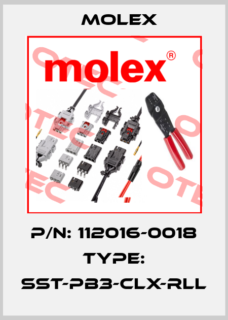 P/N: 112016-0018 Type: SST-PB3-CLX-RLL Molex