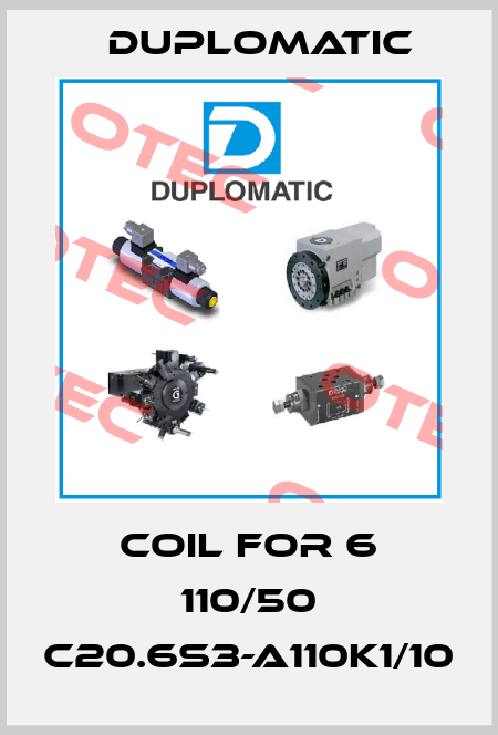 Coil for 6 110/50 C20.6S3-A110K1/10 Duplomatic