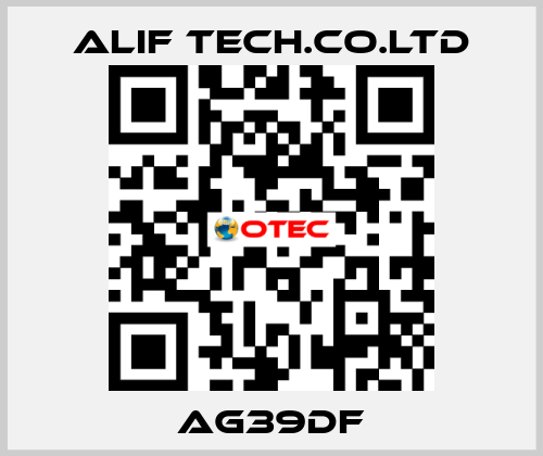 AG39DF ALIF TECH.CO.LTD