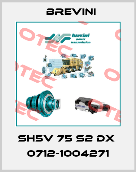 Sh5V 75 S2 DX  0712-1004271 Brevini