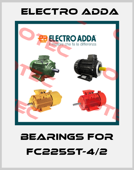 bearings for FC225ST-4/2 Electro Adda