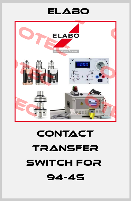contact transfer switch for  94-4S Elabo
